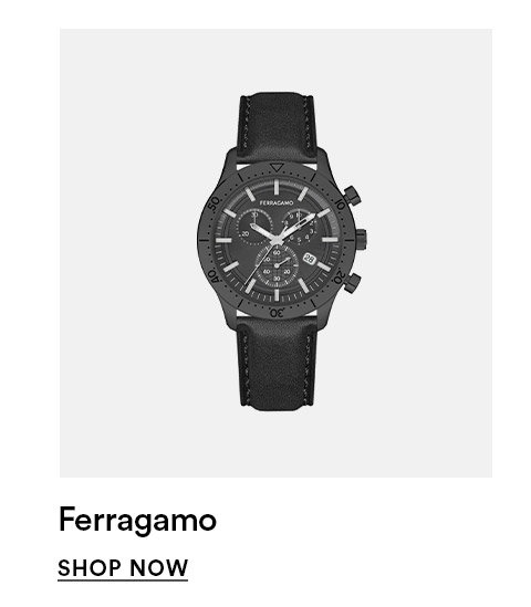 Ferragamo - SHOP NOW >