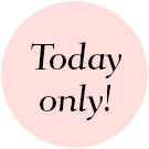 Today only!