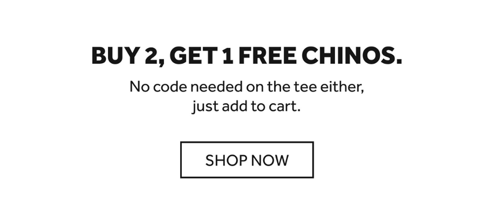 buy 2 get 1 free chinos