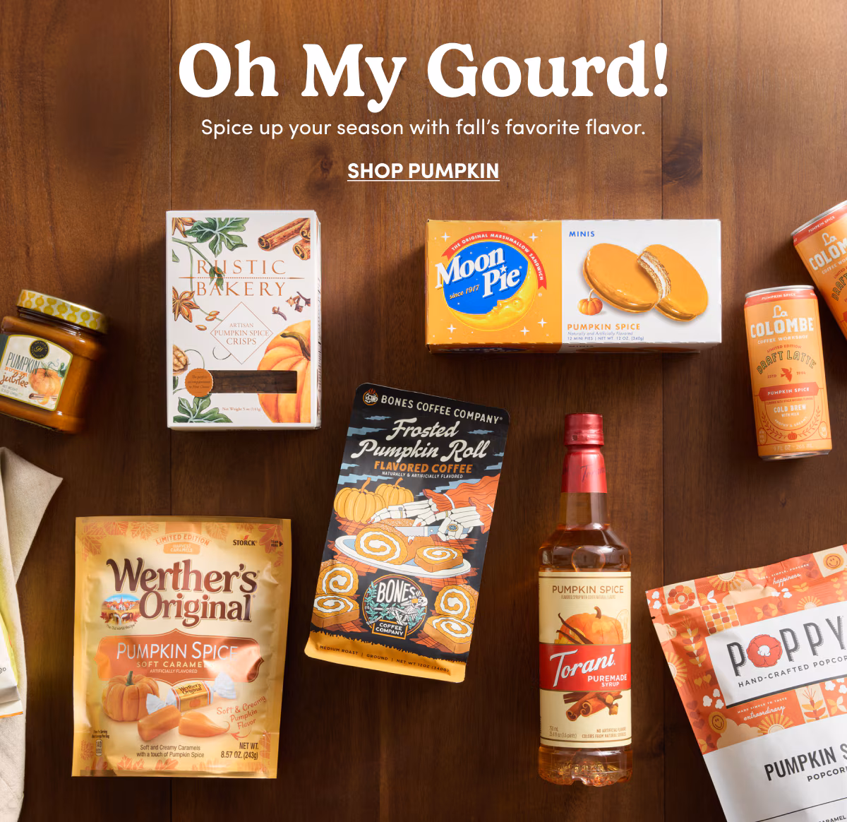 Oh My Gourd! Spice up your season with fall’s favorite flavor. Shop Pumpkin