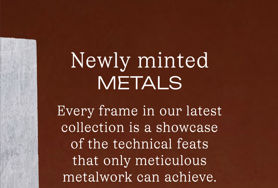 Newly Minted Metals