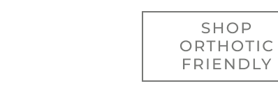 SHOP ORTHO FRIENDLY 