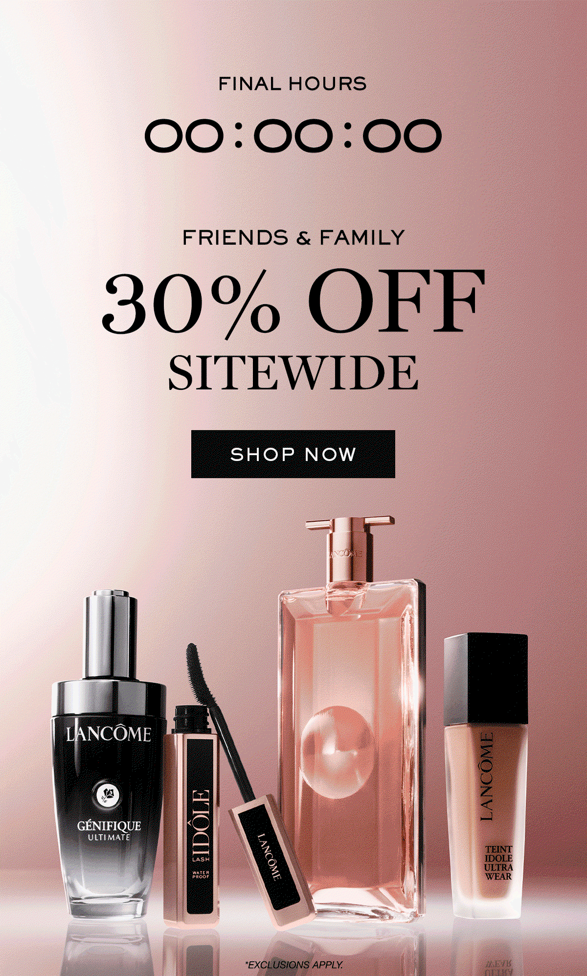FINAL HOURS 00:00:00 FRIENDS & FAMILY 30% OFF SITEWIDE