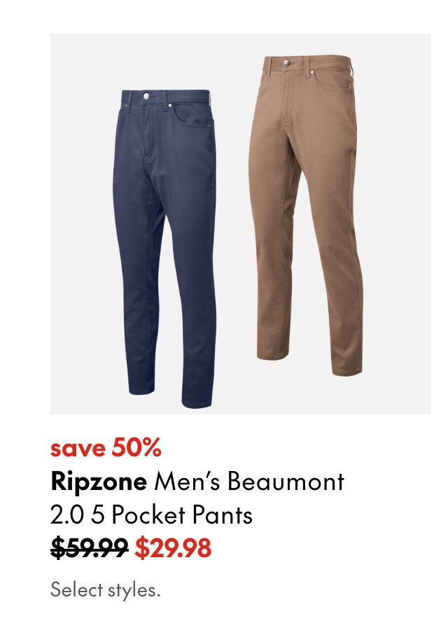 Ripzone Men's Beaumont 2.0 Pocket Pants. Save 50%. 59.99 (Strikethrough) 29.98. ]Select styles.