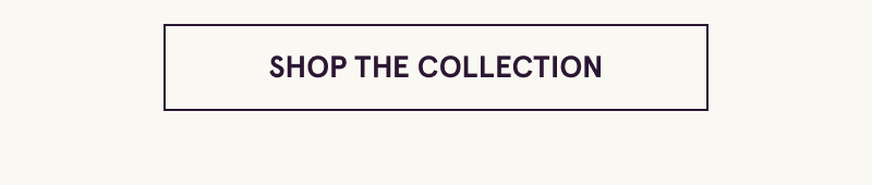 Click here to shop the collection