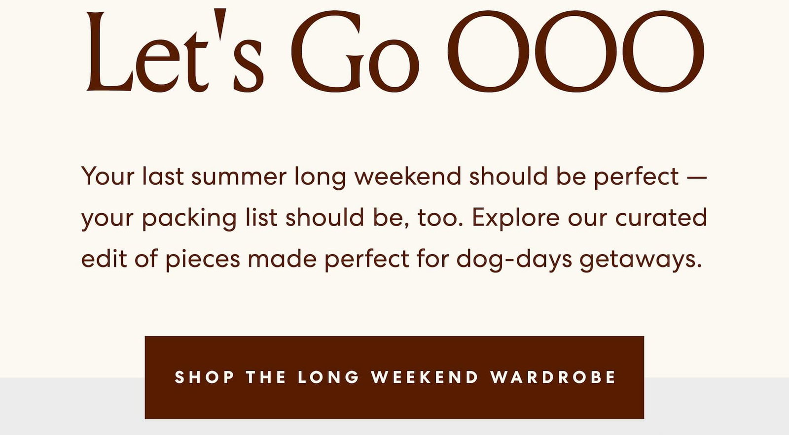 Let's Go OOO | Shop The Long Weekend Wardrobe