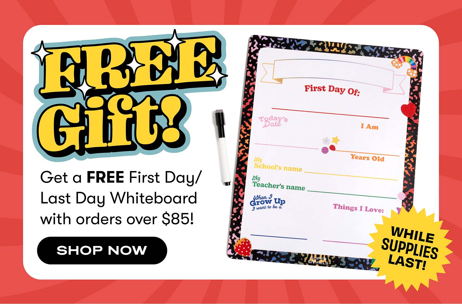 Free first day last day whiteboard with orders over $85