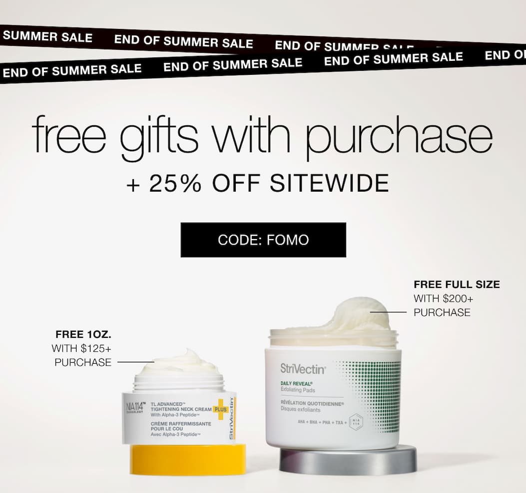 End of Summer Sale+Free Gifts with purchase with StriVectin, code: FOMO