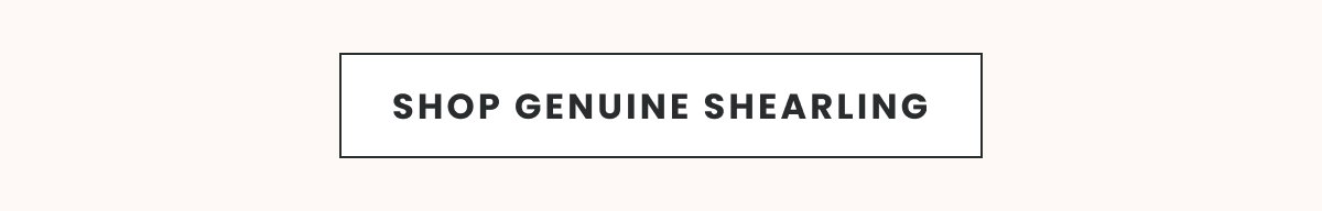 SHOP GENUINE SHEARLING