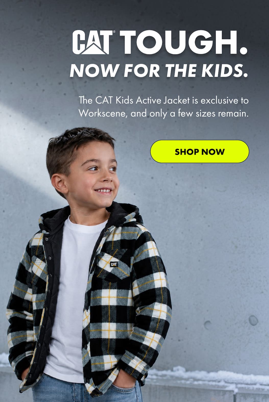 NOW FOR THE KIDS. | SHOP NOW
