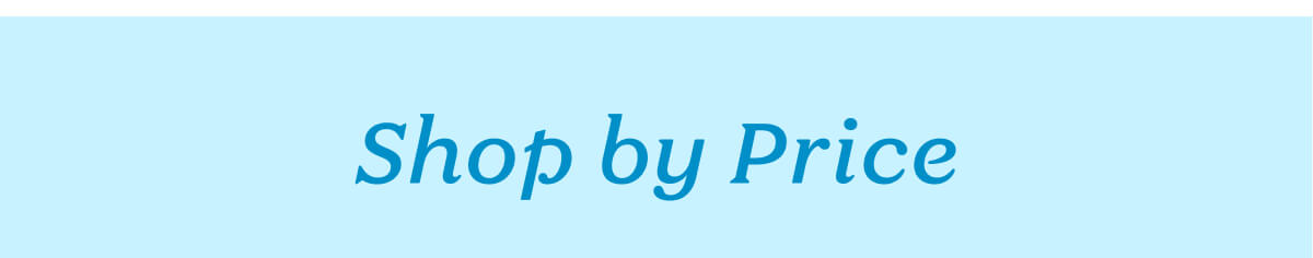 Shop by Price
