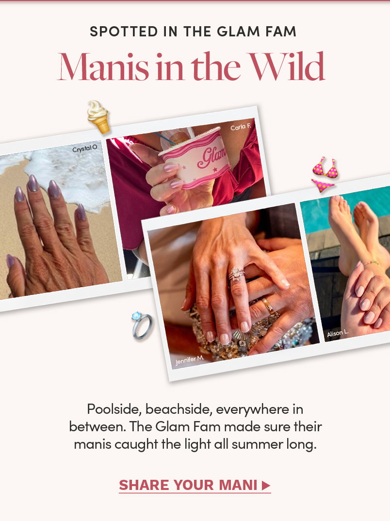 Spotted In The Glam Fam Manis In The Wild. Share Your Mani