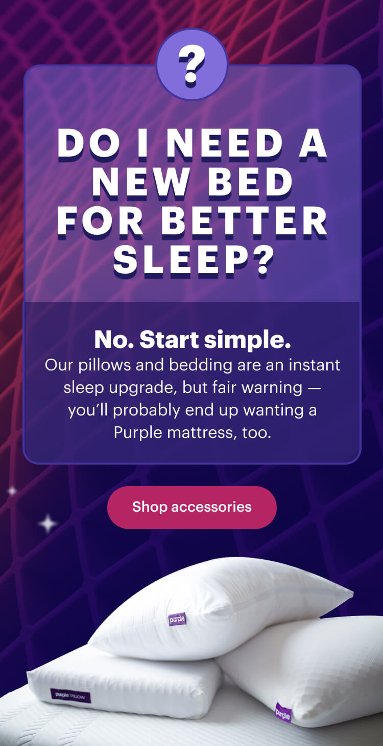 Do I need a new bed for better sleep?