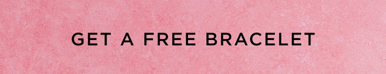 Free bracelet with min spend