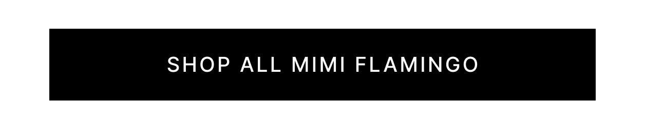 Shop All Mimi Flamingo