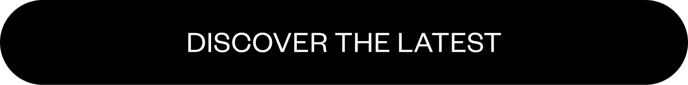 Discover the latest