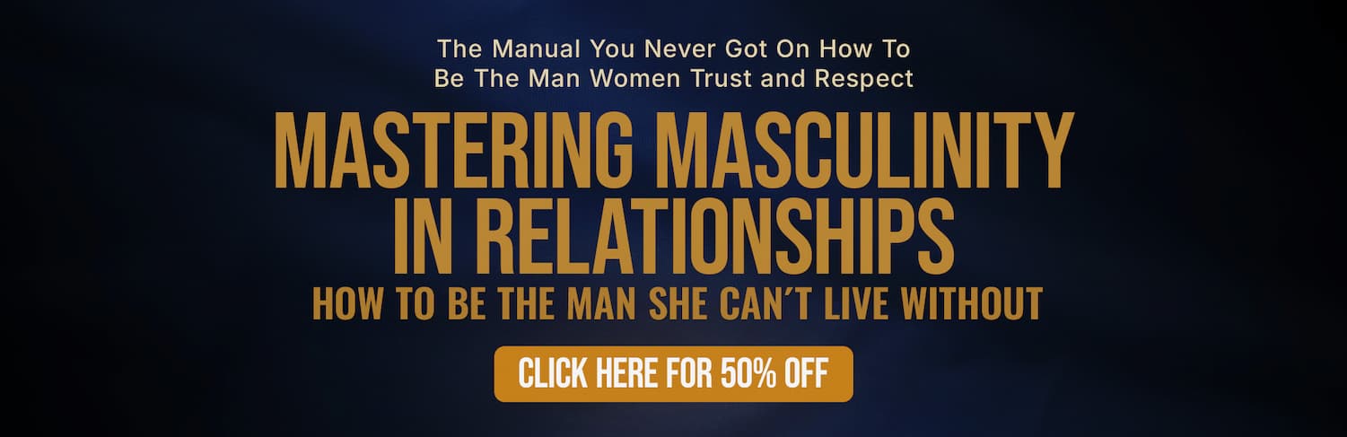 Mastering Masculinity in Relationships
