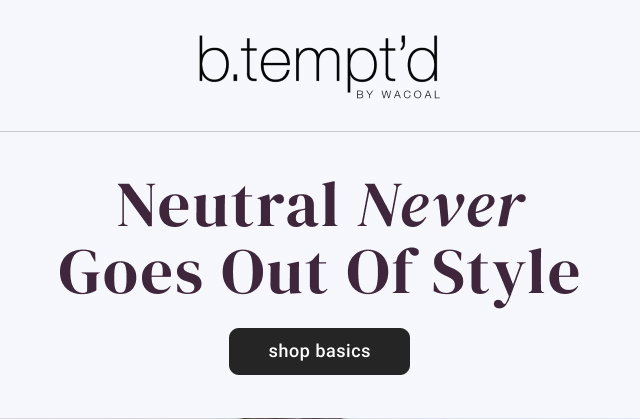 Neutral Never Goes Out Of Style