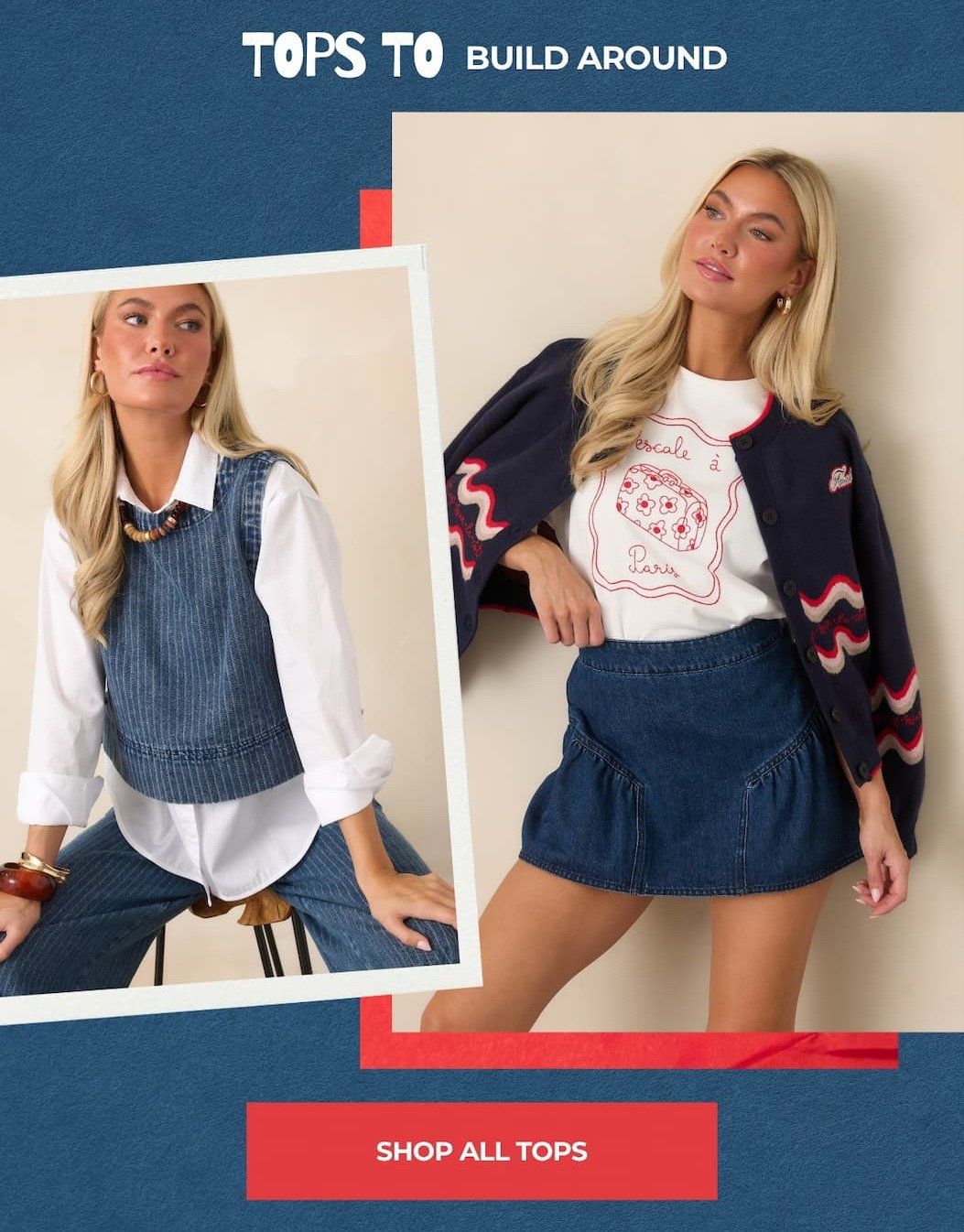 "Tops to build around. Shop all tops."
