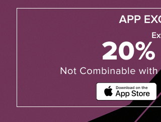 App Exclusive | Extra 20% Off* | Not Combinable With Torrid Rewards Offers | Download on the App Store >