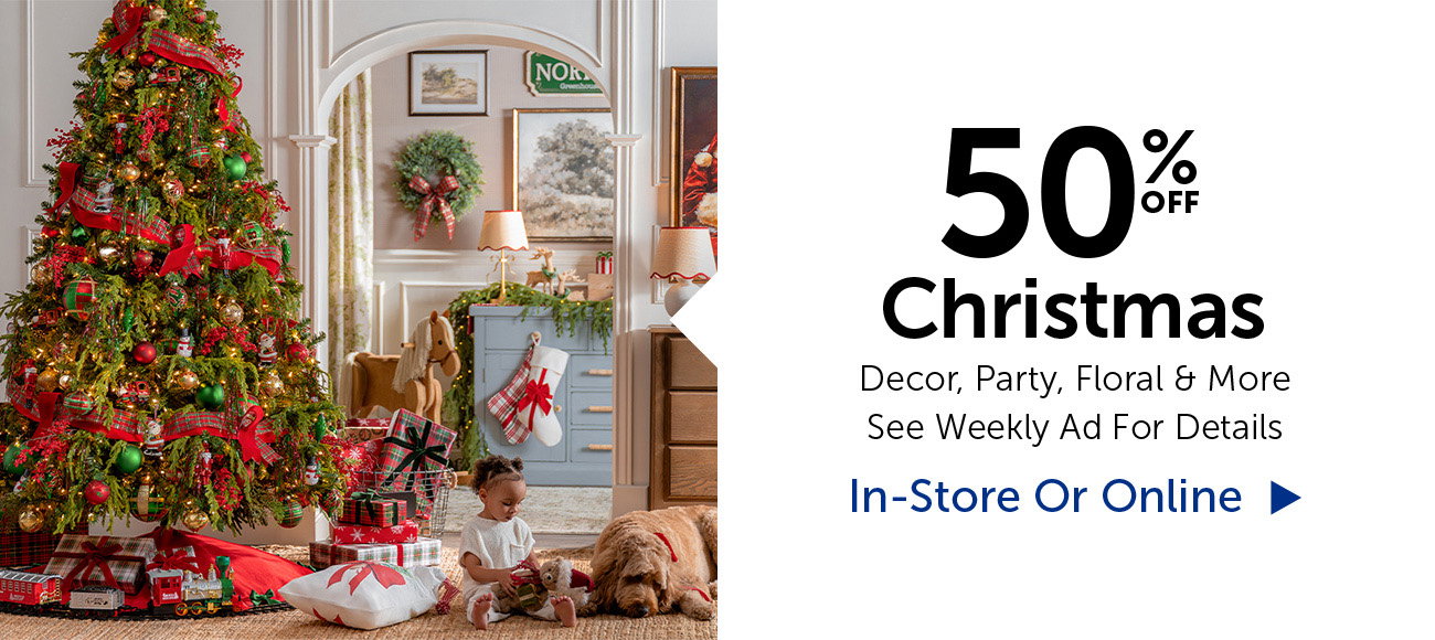 50% Off Christmas - Decor, Floral & More