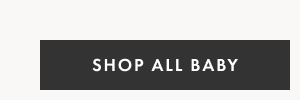 SHOP ALL BABY