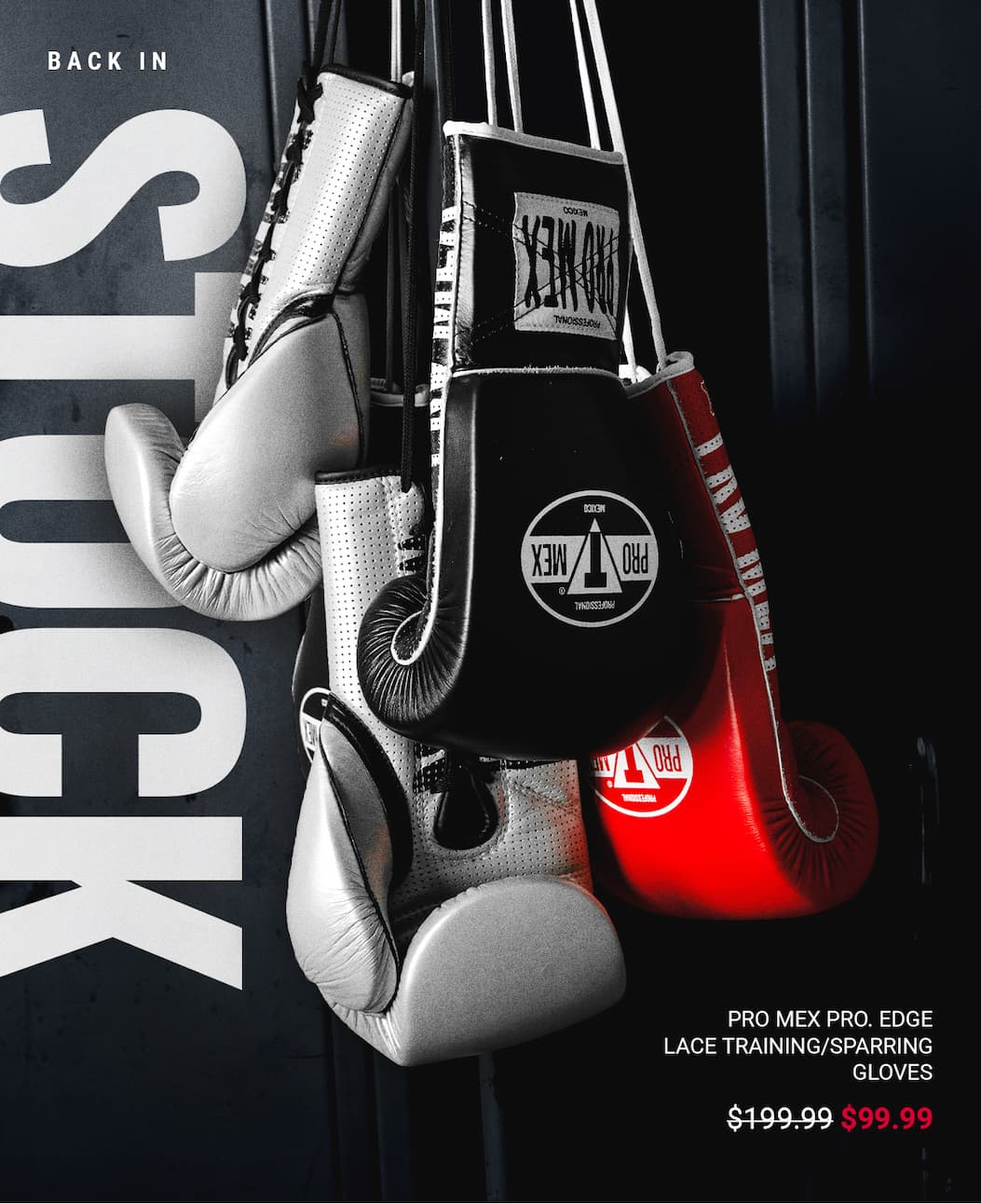 BACK IN STOCK: PRO MEX PROFESSIONAL EDGE LACE TRAINING/SPARRING GLOVES