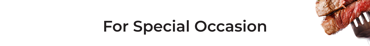 For Special Occasion