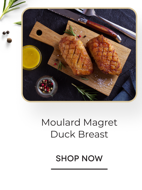 Moulard Magret Duck Breast SHOP NOW