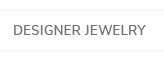 Designer Jewelry