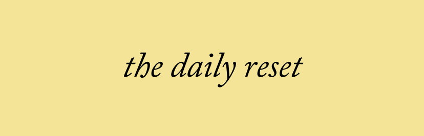 the daily reset