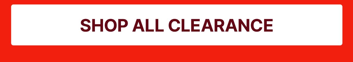 SHOP ALL CLEARANCE