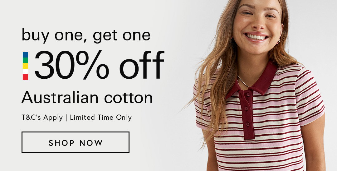 Buy 1 Get 1 30% Off Australian Cotton Tops