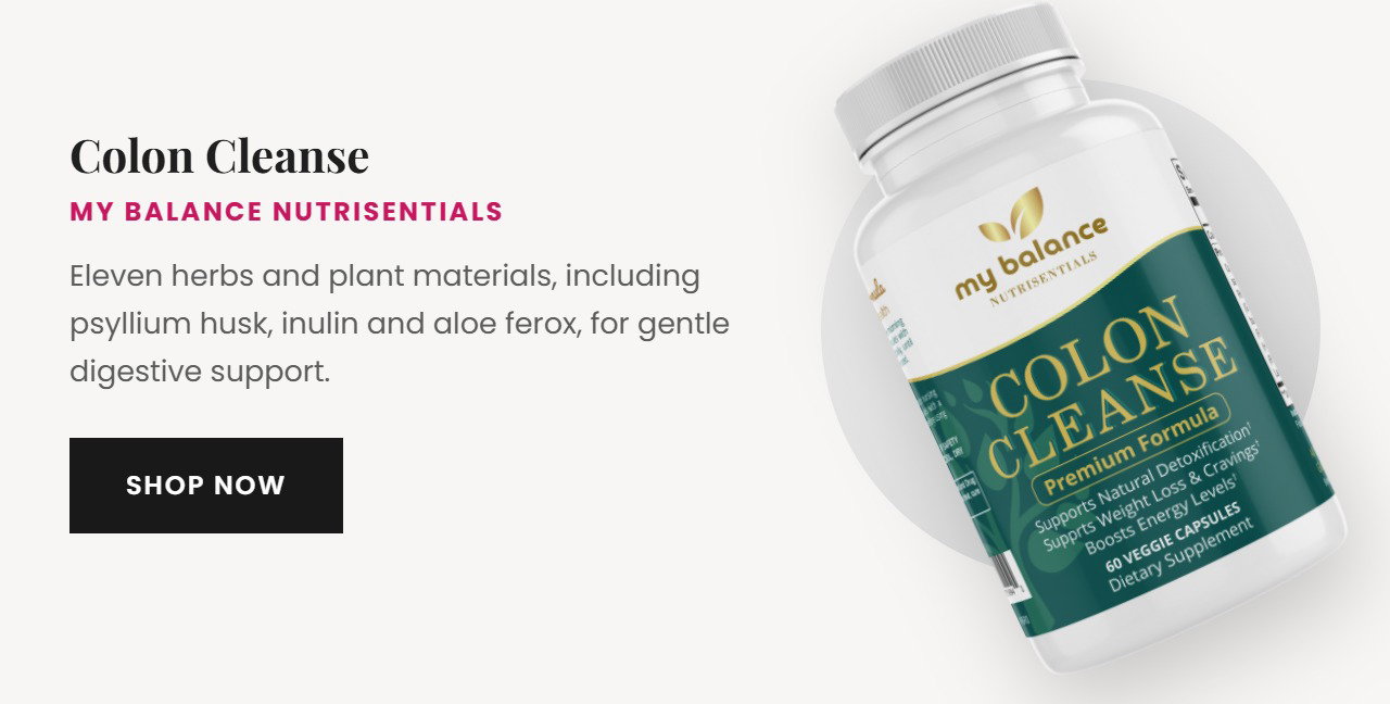 My Balance Nutrisentials Colon Cleanse - Cleanse and Detox