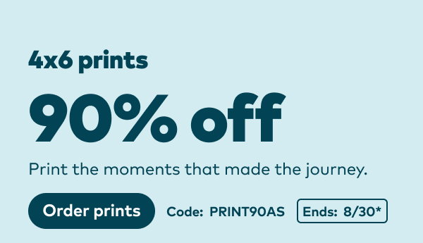 90% off 4x6 prints. Code: PRINT90AS. Ends: 8/30, see site for details. Order prints.