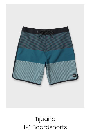 Tijuana 19" Boardshorts - durability, stretch and lightweight feel for smooth paddles, fast pop-ups and less drag.
