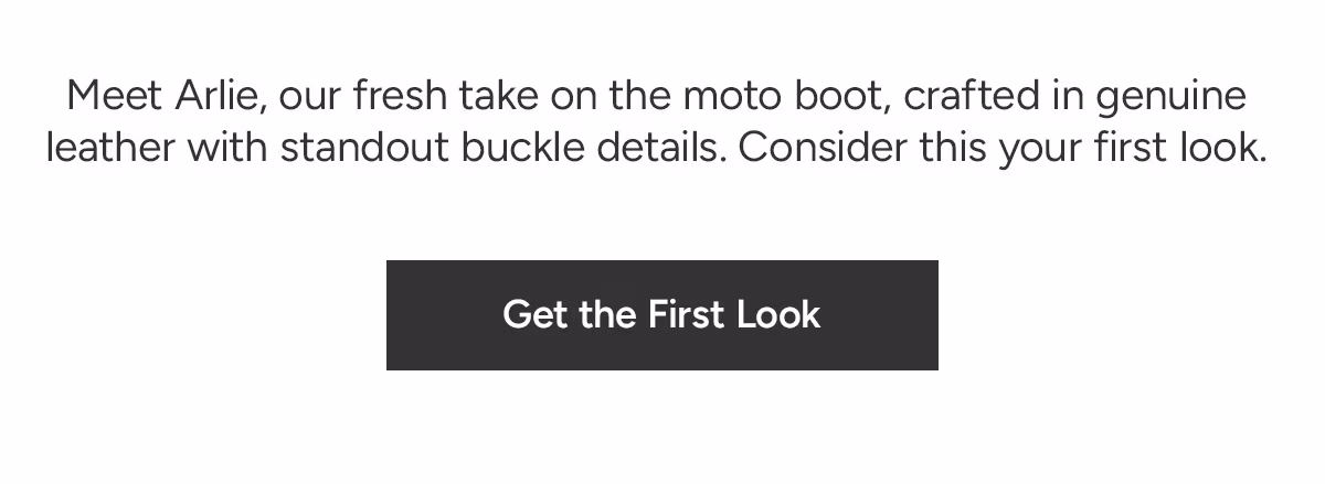 Get the First Look