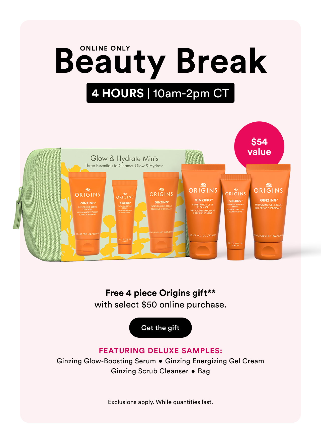 Free 4 Piece Origins Gift** with select $50 online purchase.