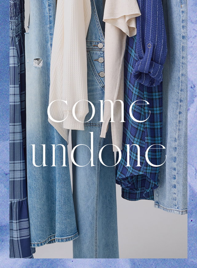 come undone