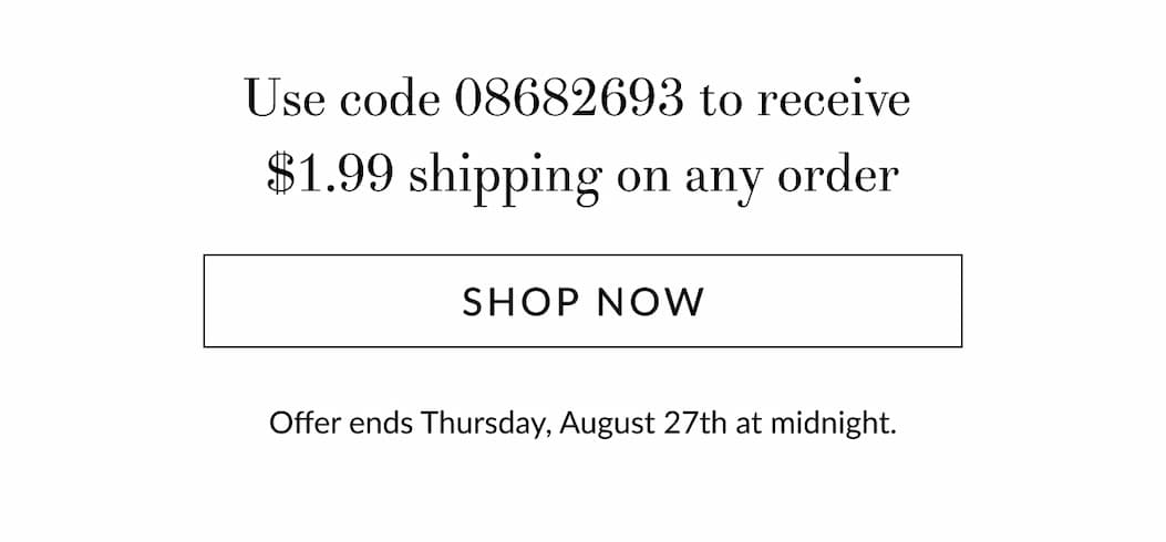 $1.99 on any order [Click here to Shop now]
