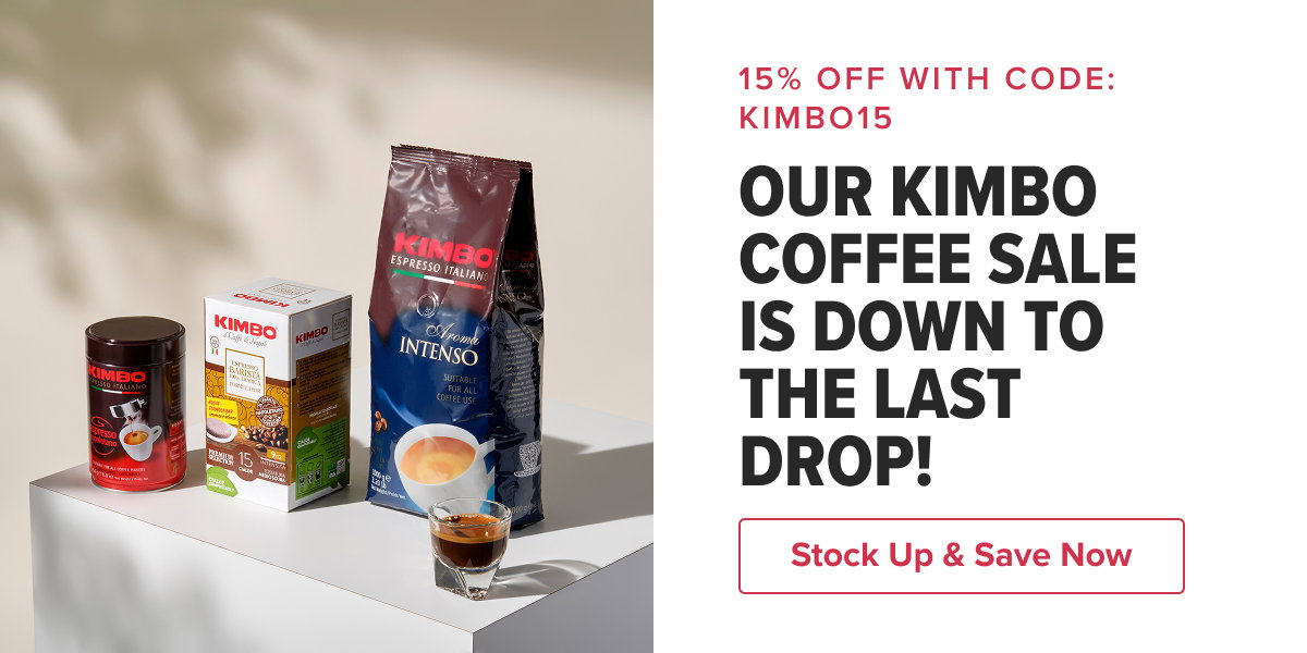 15% OFF WITH CODE: KIMBO15 OUR KIMBO COFFEE SALE IS DOWN TO THE LAST DROP!    CTA: Stock Up & Save Now