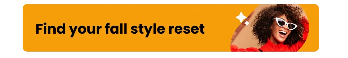 Find your fall style reset