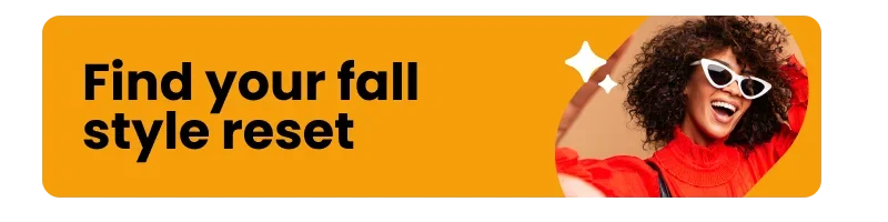 Find your fall style reset
