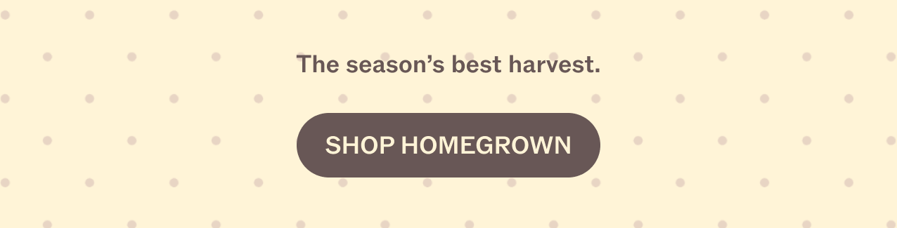 SHOP HOMEGROWN