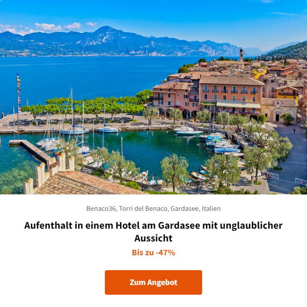 Aufenthalt in einem Hotel am Gardasee mit unglaublicher Aussicht