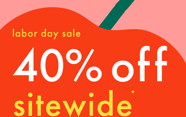 labor day sale | 40% off sitewide | exclusions apply