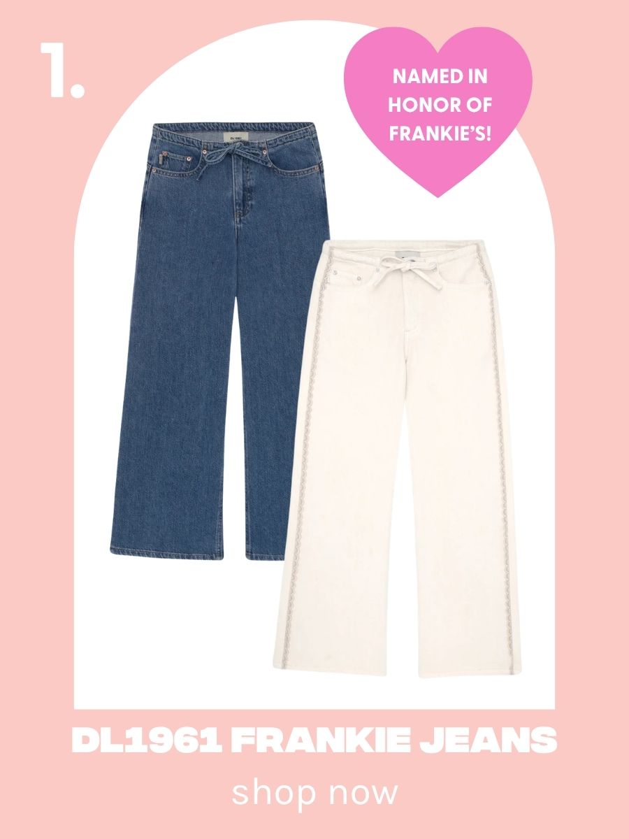 DL1961 Frankie Jeans Name in Honor of Frankie's!