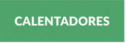 Green rectangular sign with white capital letters 'CALENTADORES' indicating heaters (Spanish)
