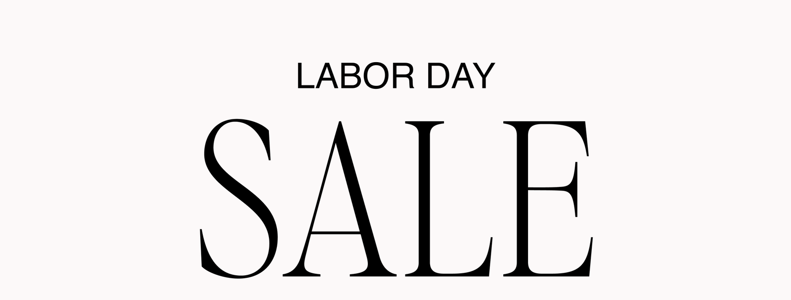 Labor Day Sale >> 20% OFF SITEWIDE