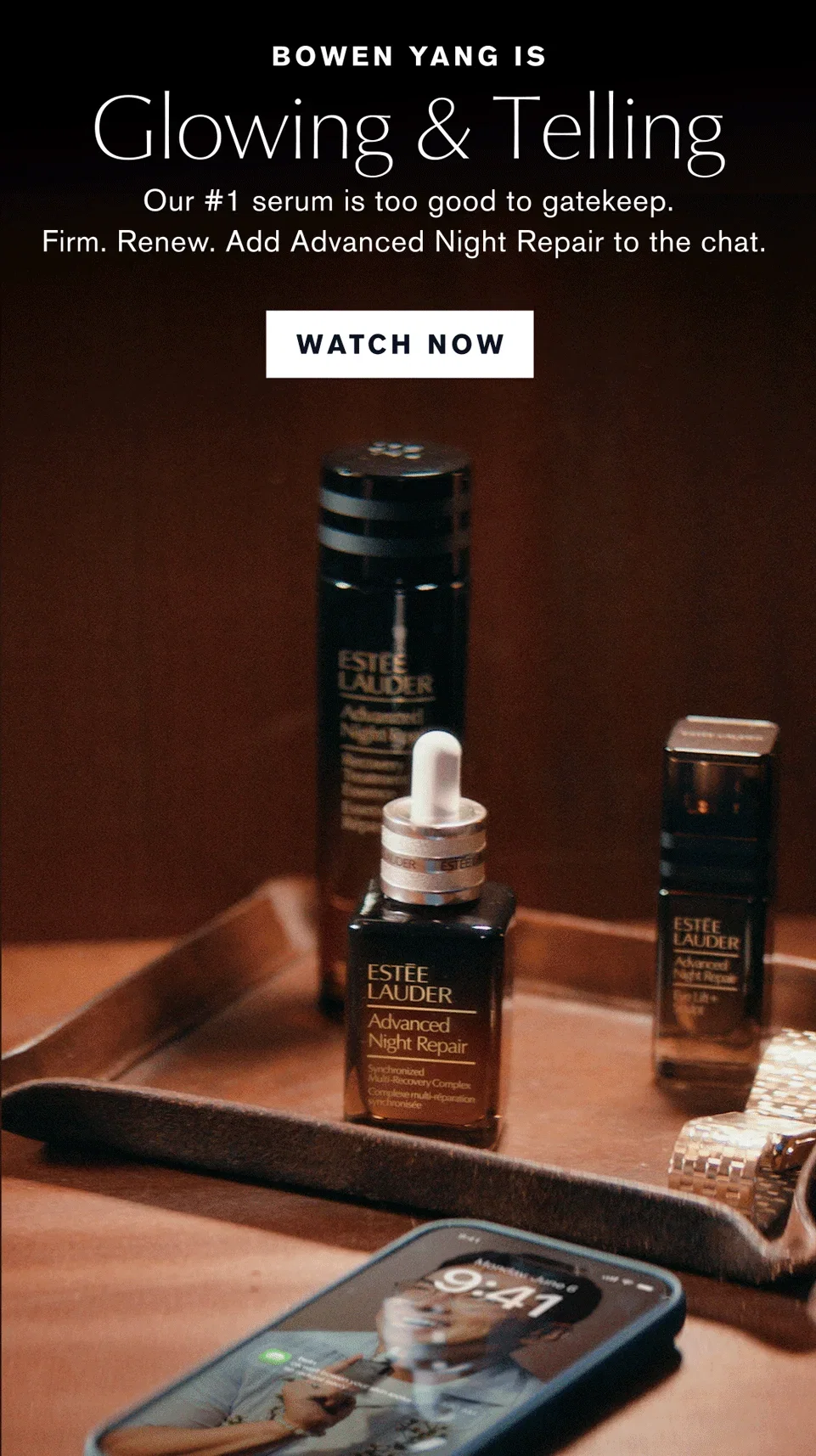 BOWEN YANG IS | Glowing & Telling | Our #1 serum is too good to gatekeep. | Firm. Renew. Add Advanced Night Repair to the chat. | WATCH NOW